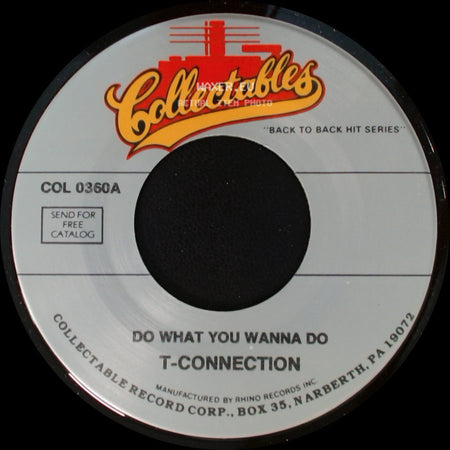 T-Connection - Do What You Wanna Do / Saturday Night side A