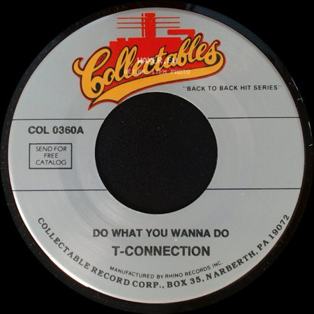 T-Connection - Do What You Wanna Do / Saturday Night side A