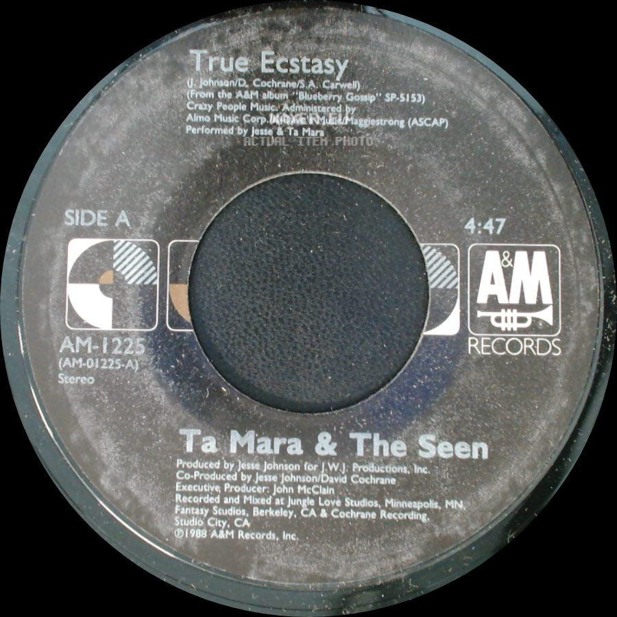 Ta Mara & The Seen - True Ecstasy / Betcha She Don't Want You side A
