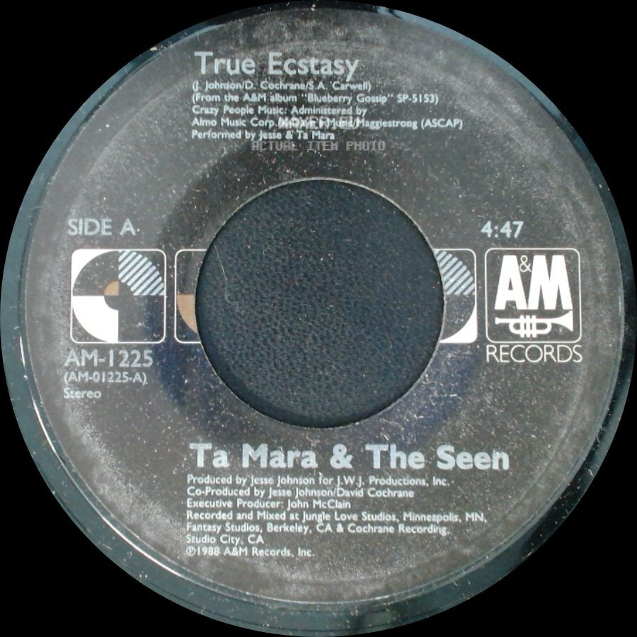 Ta Mara & The Seen - True Ecstasy / Betcha She Don't Want You side A