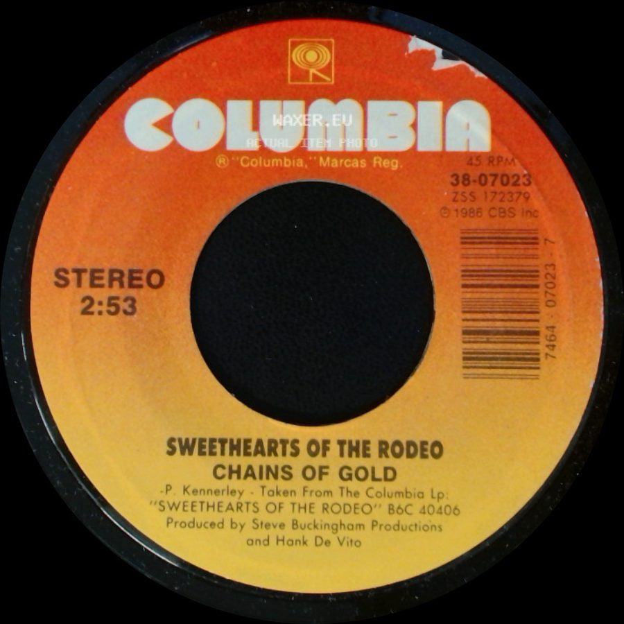 Sweethearts Of The Rodeo - Sweethearts Of The Rodeo Chains Of Gold / Gotta Get Away side A