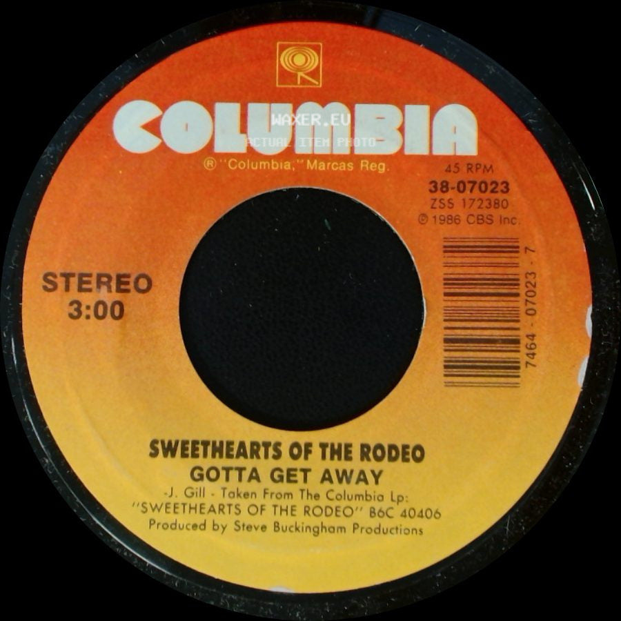 Sweethearts Of The Rodeo - Sweethearts Of The Rodeo Chains Of Gold / Gotta Get Away side B