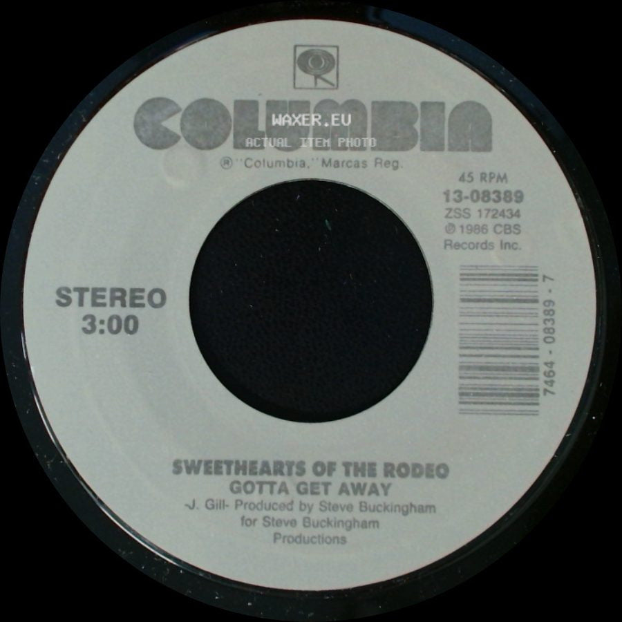 Sweethearts Of The Rodeo - Sweethearts Of The Rodeo Gotta Get Away / Chains Of Gold side A