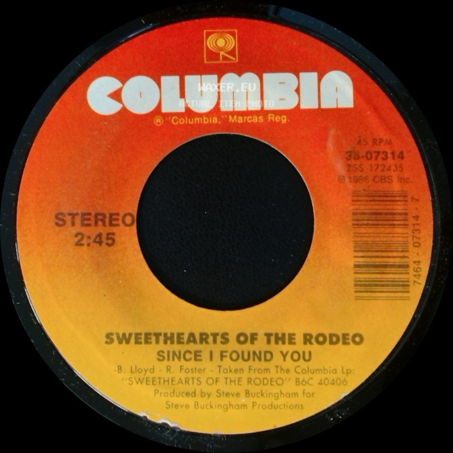 Sweethearts Of The Rodeo - Gotta Get Away / Sweethearts Of The Rodeo Since I Found You side B