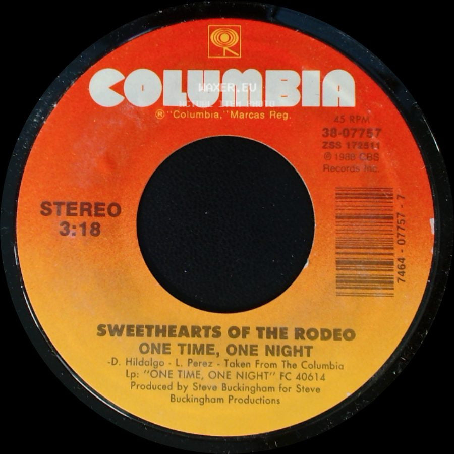 Sweethearts Of The Rodeo - One Time, One Night / Satisfy You side A