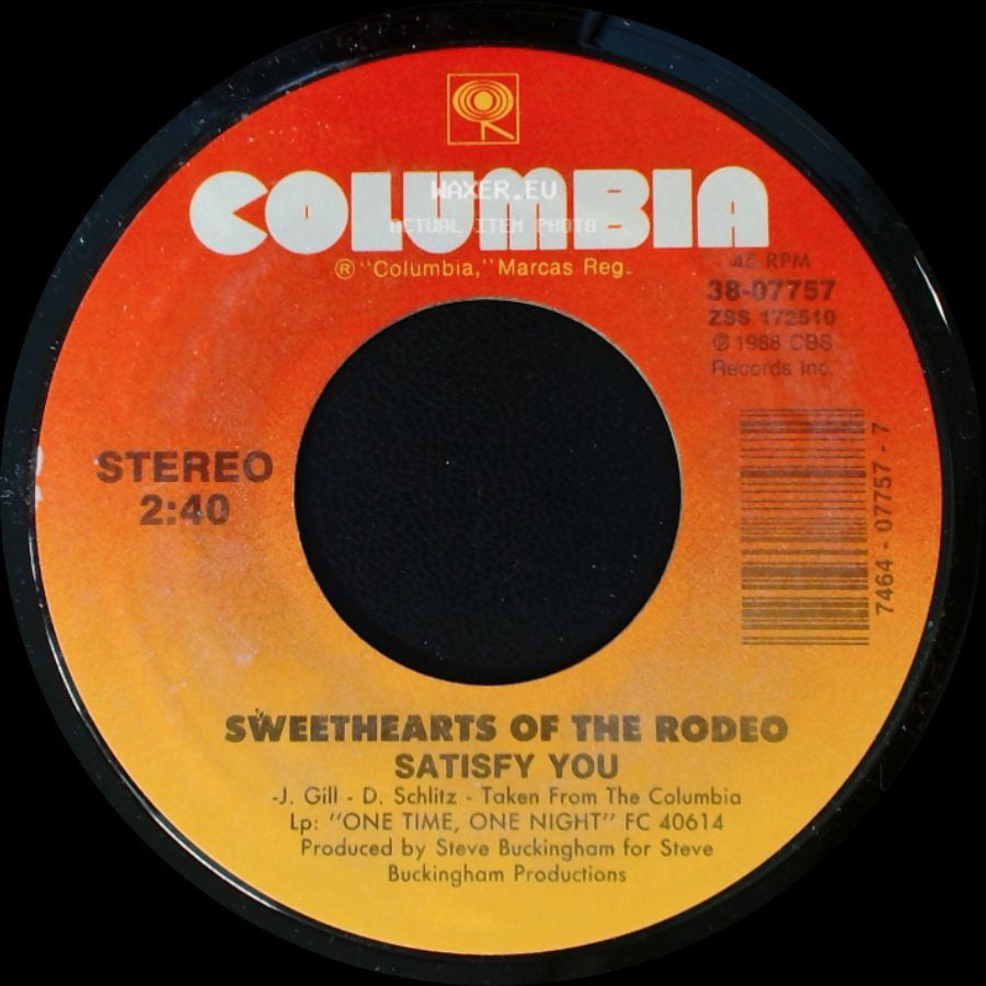 Sweethearts Of The Rodeo - One Time, One Night / Satisfy You side B