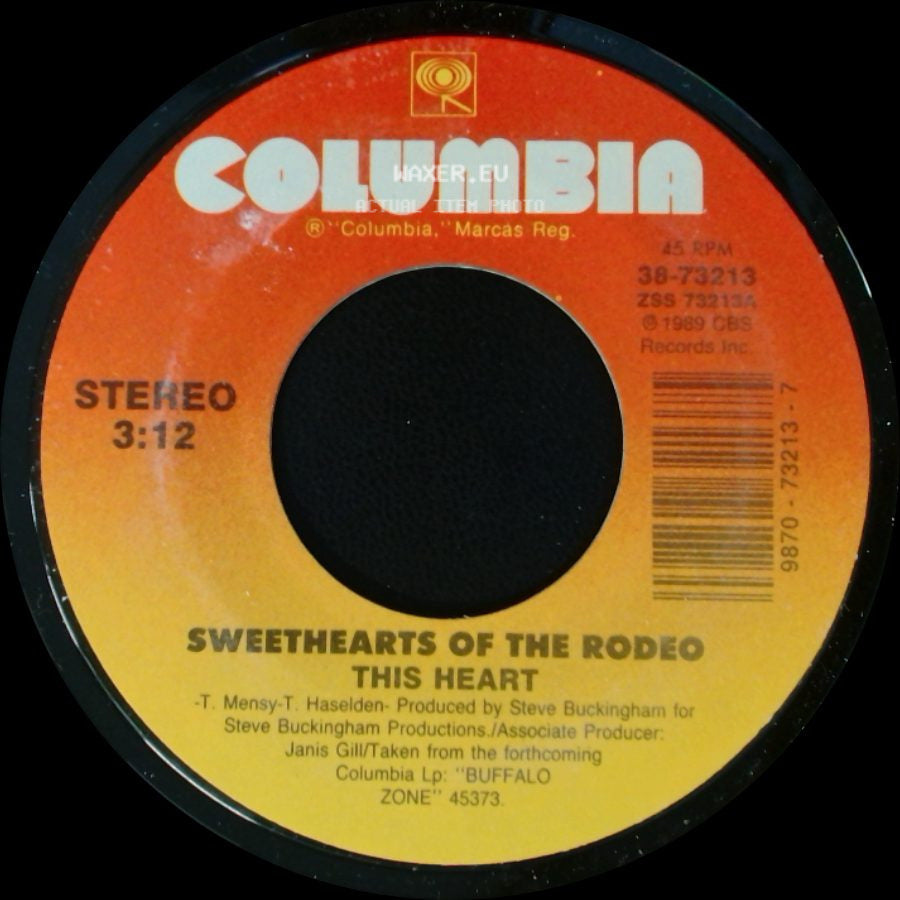 Sweethearts Of The Rodeo - Sweethearts Of The Rodeo This Heart / So Sad (To Watch Good Love Go Bad) side A