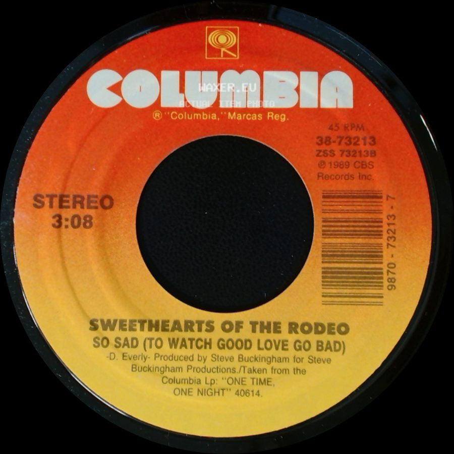 Sweethearts Of The Rodeo - Sweethearts Of The Rodeo This Heart / So Sad (To Watch Good Love Go Bad) side B
