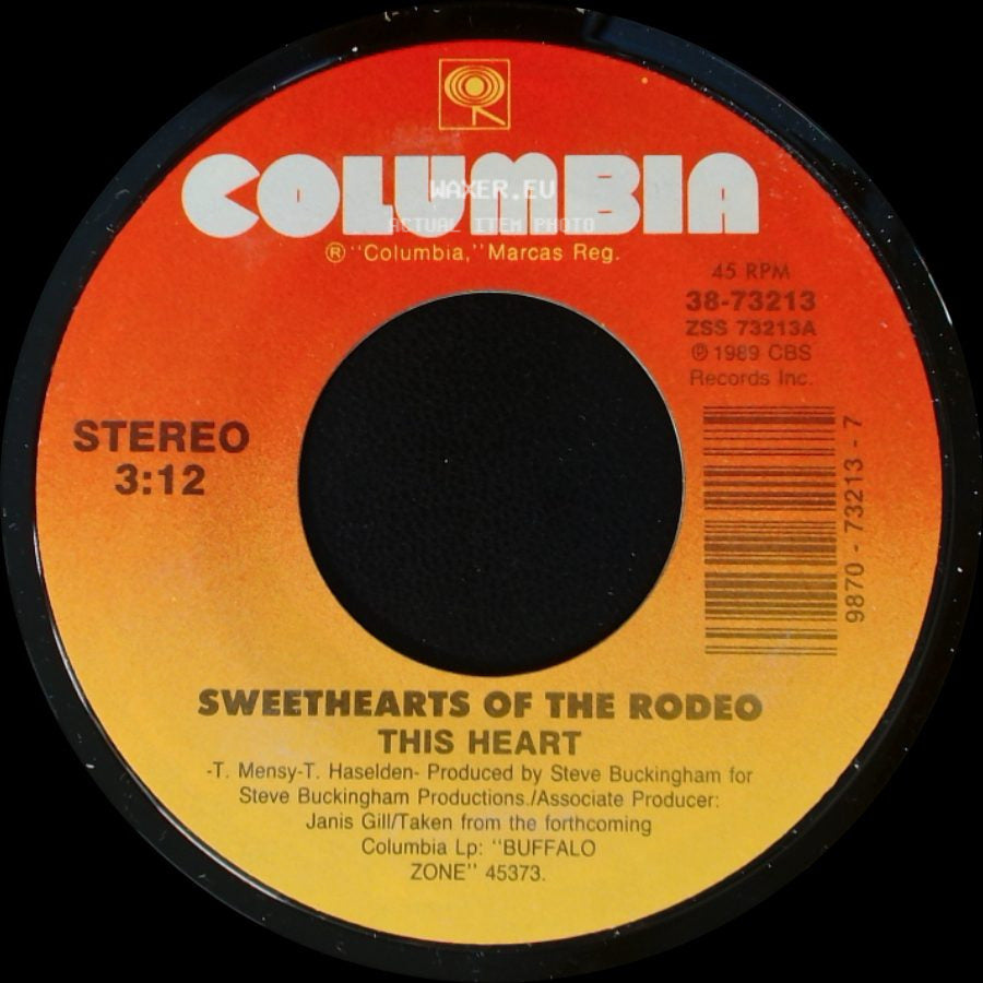 Sweethearts Of The Rodeo - Sweethearts Of The Rodeo This Heart / So Sad (To Watch Good Love Go Bad) side A