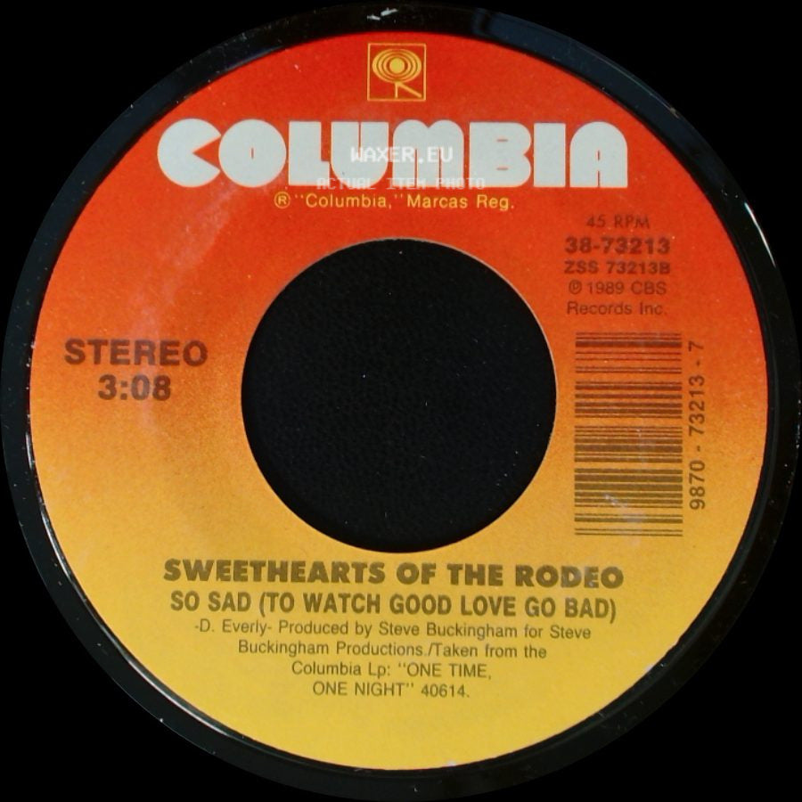 Sweethearts Of The Rodeo - Sweethearts Of The Rodeo This Heart / So Sad (To Watch Good Love Go Bad) side B