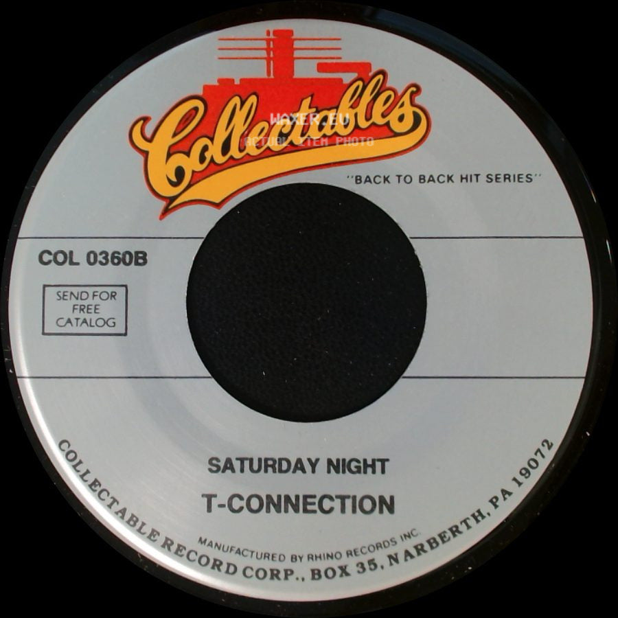 T-Connection - Saturday Night / Do What You Wanna Do side A
