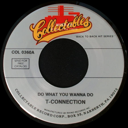 T-Connection - Saturday Night / Do What You Wanna Do side B