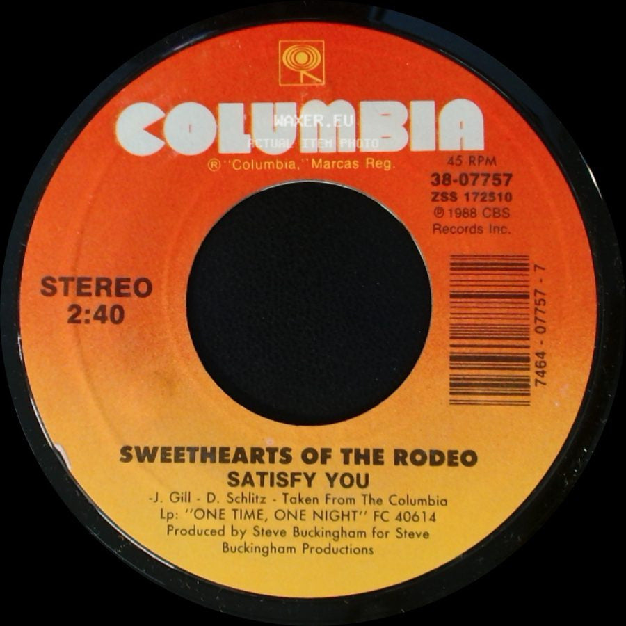 Sweethearts Of The Rodeo - One Time, One Night / Satisfy You side B