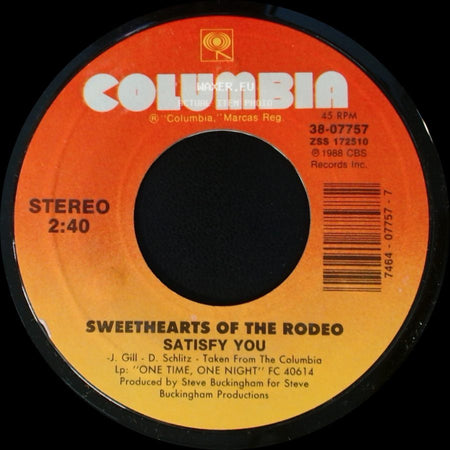 Sweethearts Of The Rodeo - One Time, One Night / Satisfy You side B