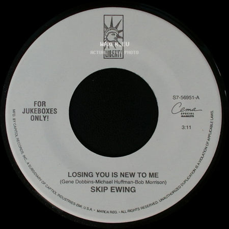 Skip Ewing - Losing You Is New To Me / The Way Love Ought To Be side A