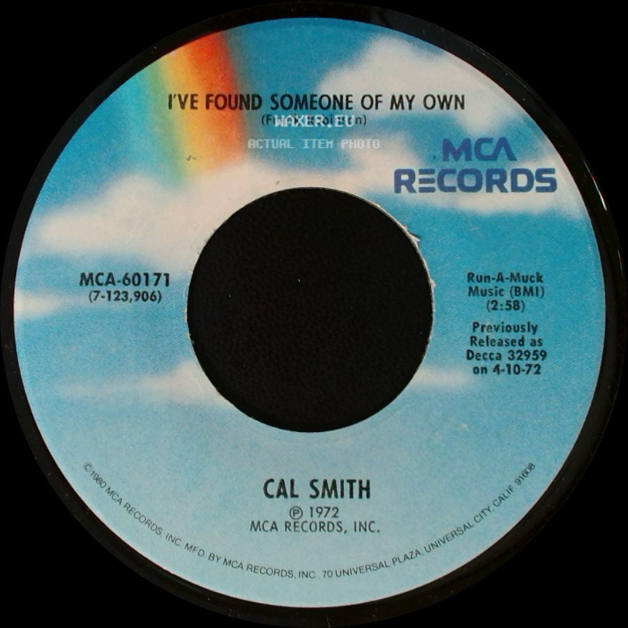 Cal Smith - I've Found Someone Of My Own / The Lord Knows I'm Drinking side A