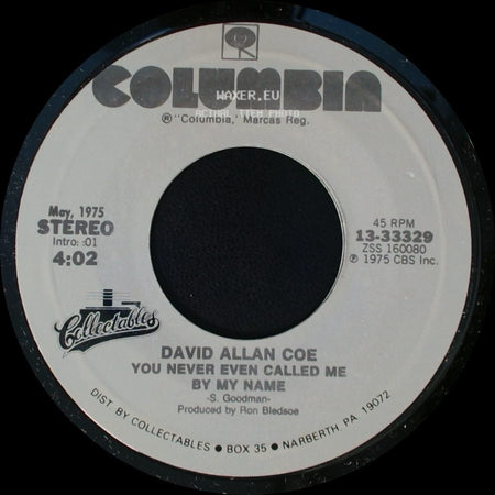 David Allan Coe - You Never Even Called Me By My Name / Longhaired Redneck side A