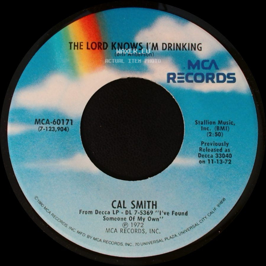 Cal Smith - The Lord Knows I'm Drinking / I've Found Someone Of My Own side A