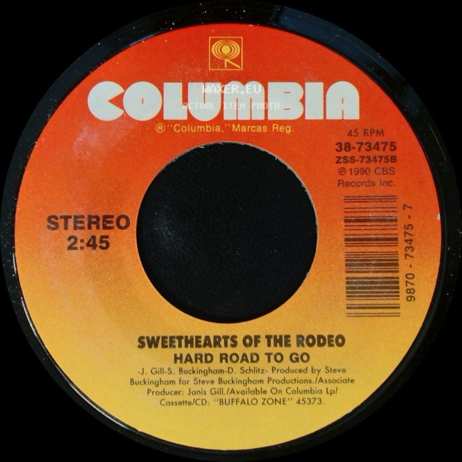 Sweethearts Of The Rodeo - Hard Road To Go / What It Does To Me side A