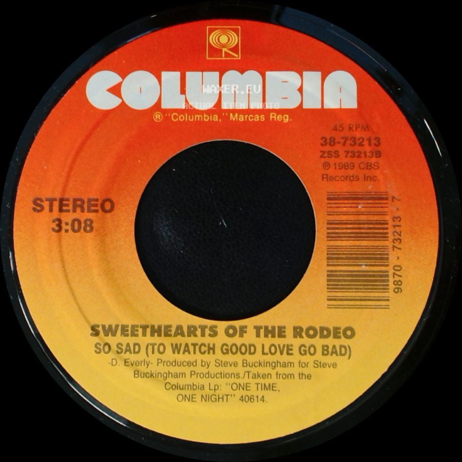 Sweethearts Of The Rodeo - Sweethearts Of The Rodeo This Heart / So Sad (To Watch Good Love Go Bad) side B