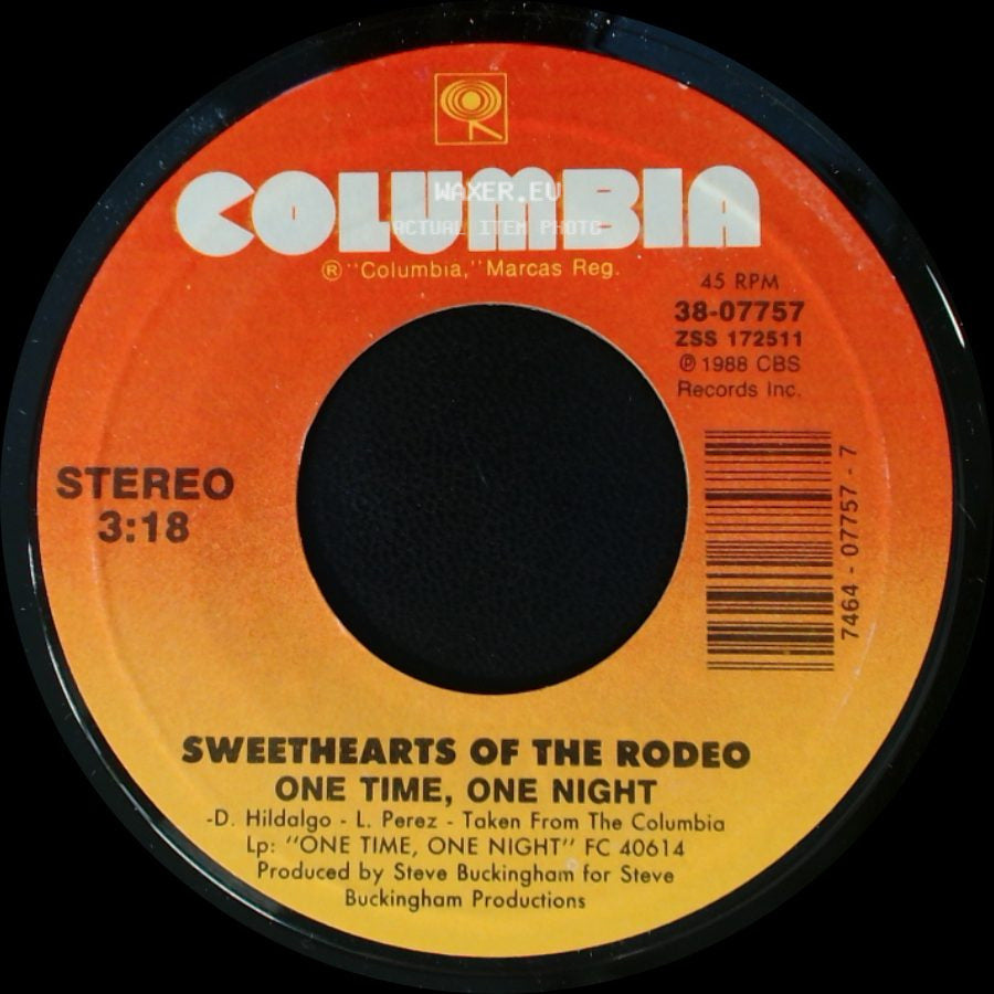 Sweethearts Of The Rodeo - One Time, One Night / Satisfy You side A
