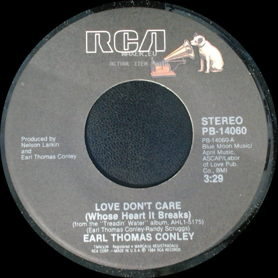 Earl Thomas Conley - Love Don't Care (Whose Heart It Breaks) / Turn This Bus Around (Bad Bob's) side A