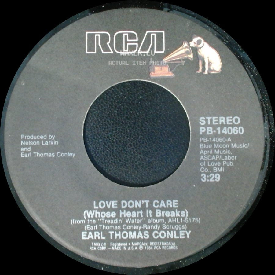 Earl Thomas Conley - Love Don't Care (Whose Heart It Breaks) / Turn This Bus Around (Bad Bob's) side A