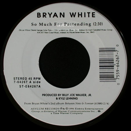 Bryan White - So Much For Pretending / On Any Given Night side A