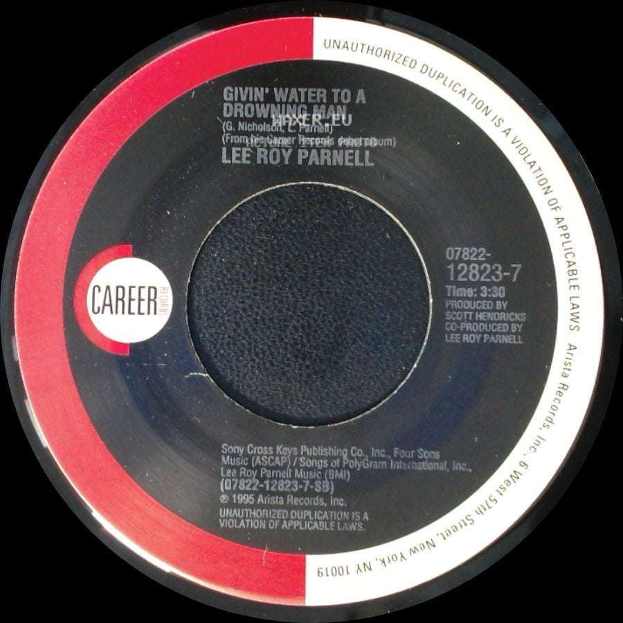 Lee Roy Parnell - Givin' Water To A Drowning Man / A Little Bit Of You side A