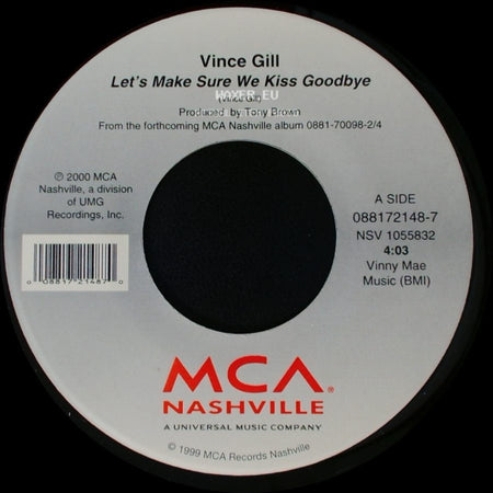 Vince Gill - Let's Make Sure We Kiss Goodbye / Let Her In side A