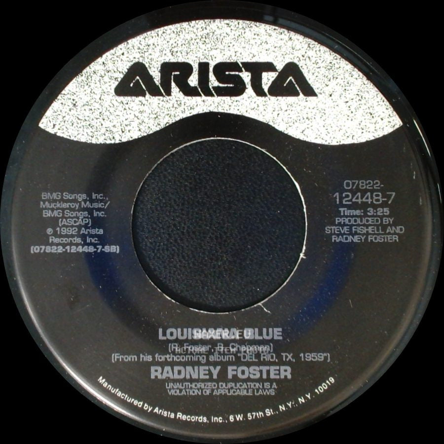Radney Foster - Louisiana Blue / Just Call Me Lonesome side A