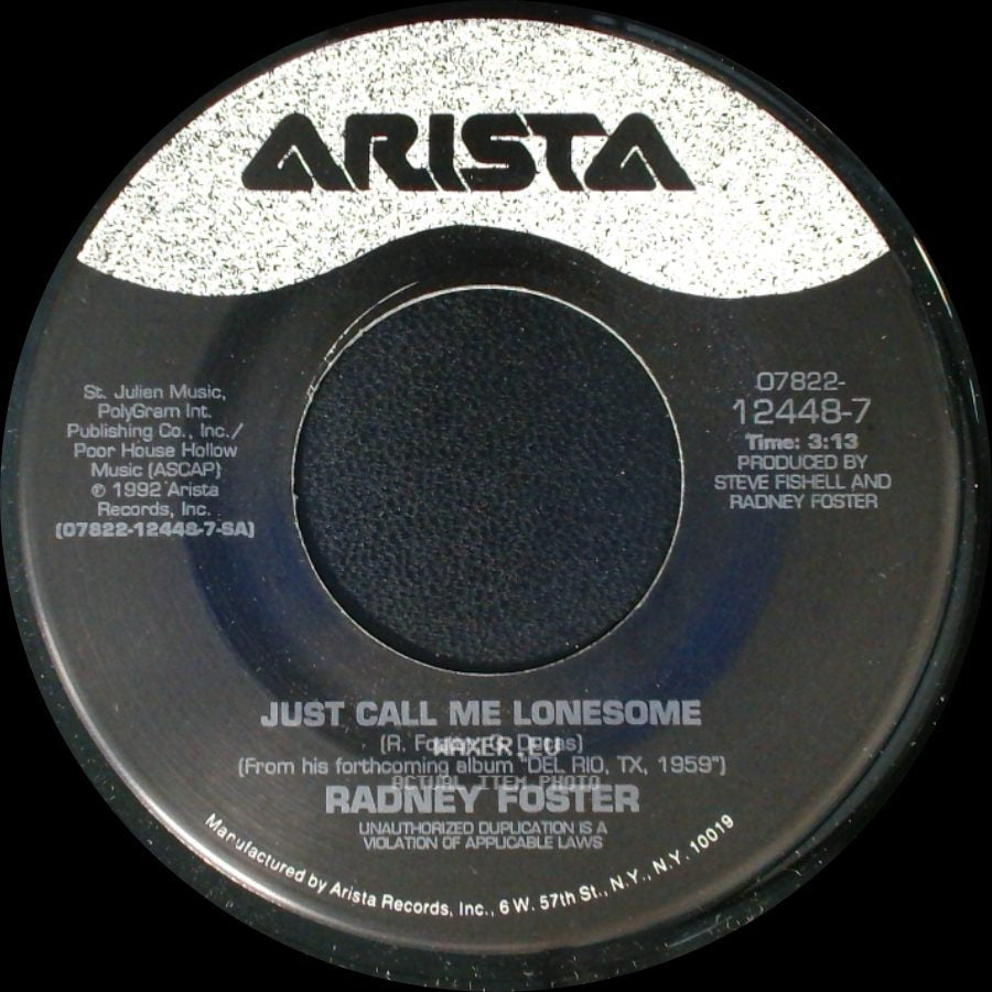 Radney Foster - Louisiana Blue / Just Call Me Lonesome side B