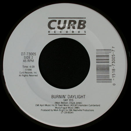 Say Yes - Burnin' Daylight Love Worth Fighting For / Burnin' Daylight side B