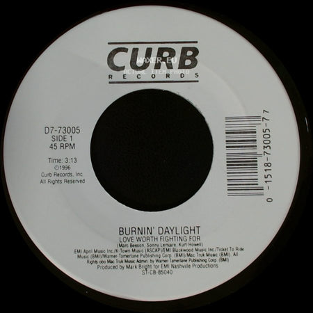Say Yes - Burnin' Daylight Love Worth Fighting For / Burnin' Daylight side A