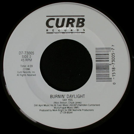 Say Yes - Burnin' Daylight Love Worth Fighting For / Burnin' Daylight side B