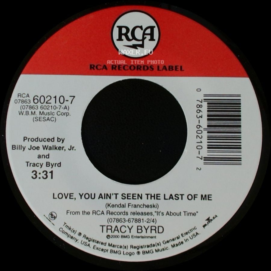 Tracy Byrd - Love, You Ain't Seen The Last Of Me / Put Your Hand In Mine side A