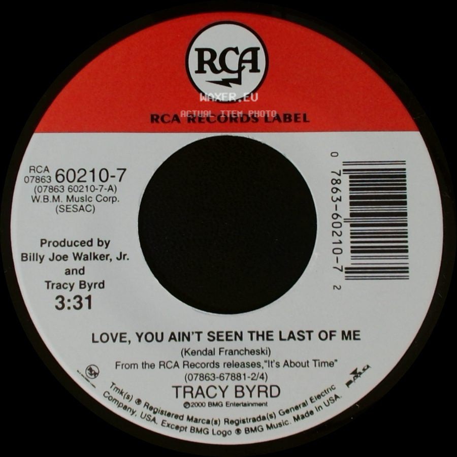 Tracy Byrd - Love, You Ain't Seen The Last Of Me / Put Your Hand In Mine side A
