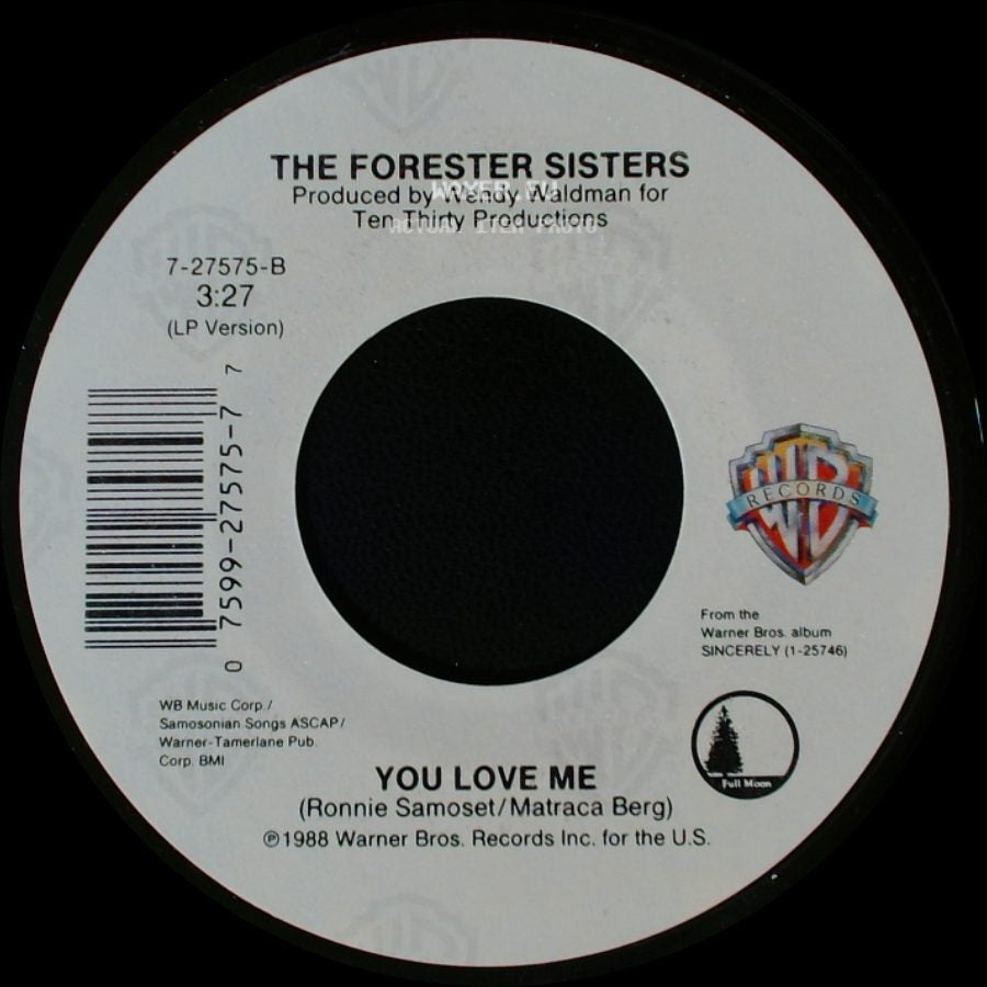 The Forester Sisters - Love Will / You Love Me side B