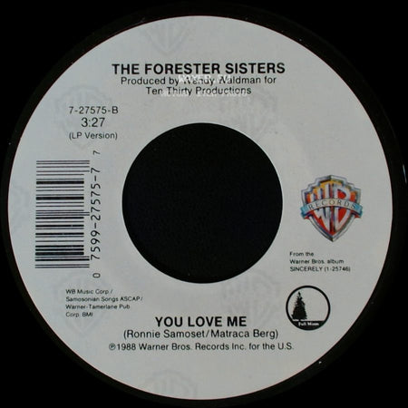 The Forester Sisters - Love Will / You Love Me side B