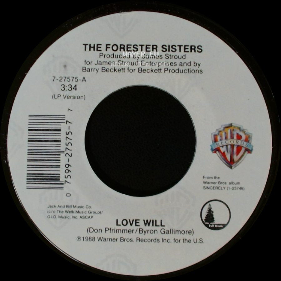 The Forester Sisters - Love Will / You Love Me side A