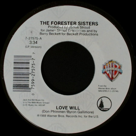 The Forester Sisters - Love Will / You Love Me side A