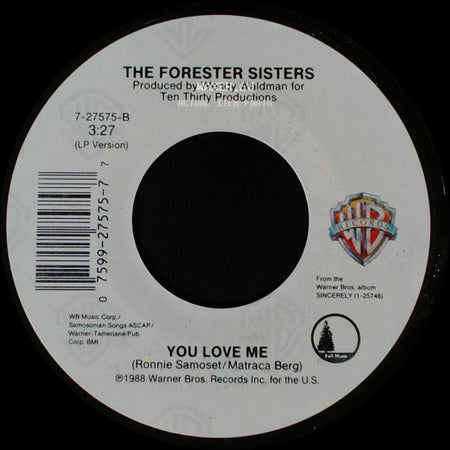 The Forester Sisters - Love Will / You Love Me side B