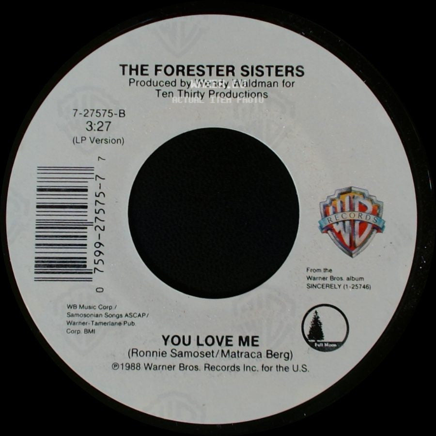 The Forester Sisters - Love Will / You Love Me side B