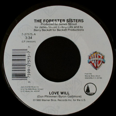The Forester Sisters - Love Will / You Love Me side A