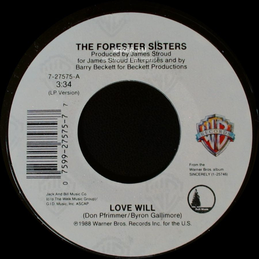 The Forester Sisters - Love Will / You Love Me side A