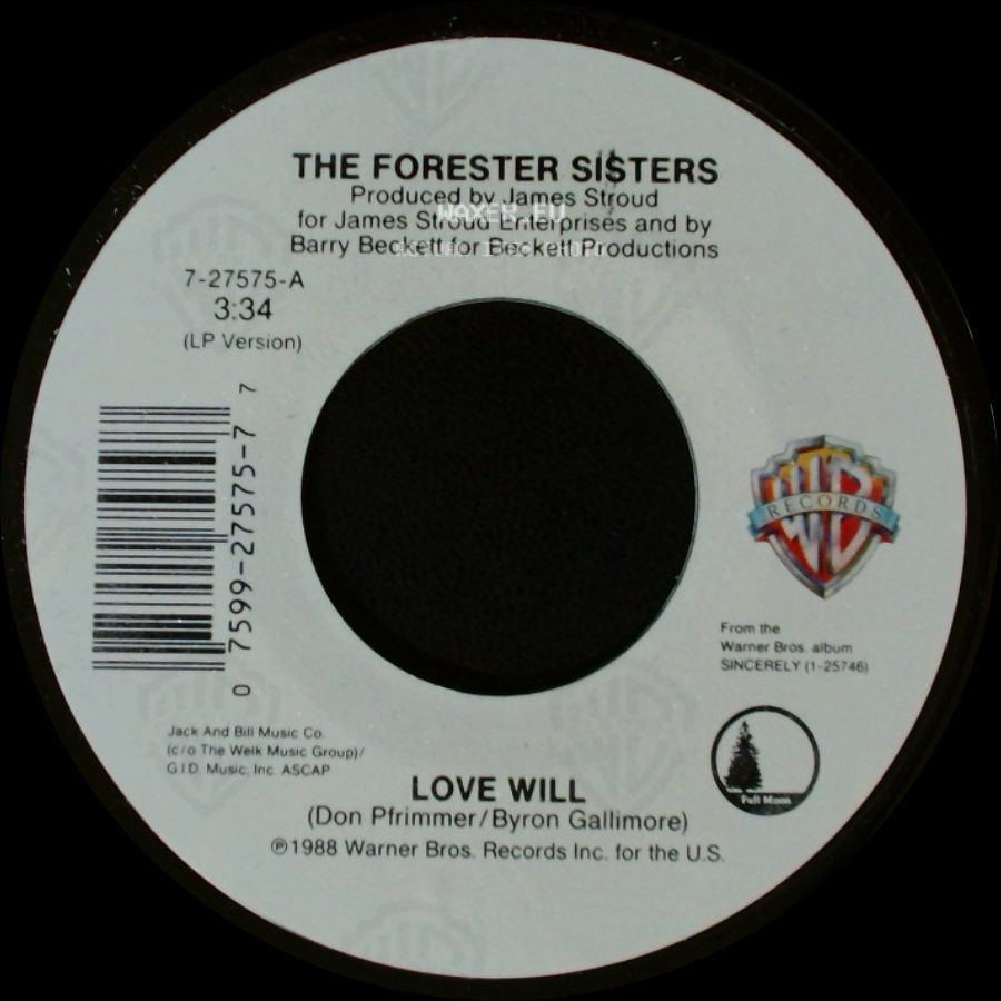 The Forester Sisters - Love Will / You Love Me side A