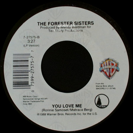 The Forester Sisters - Love Will / You Love Me side B