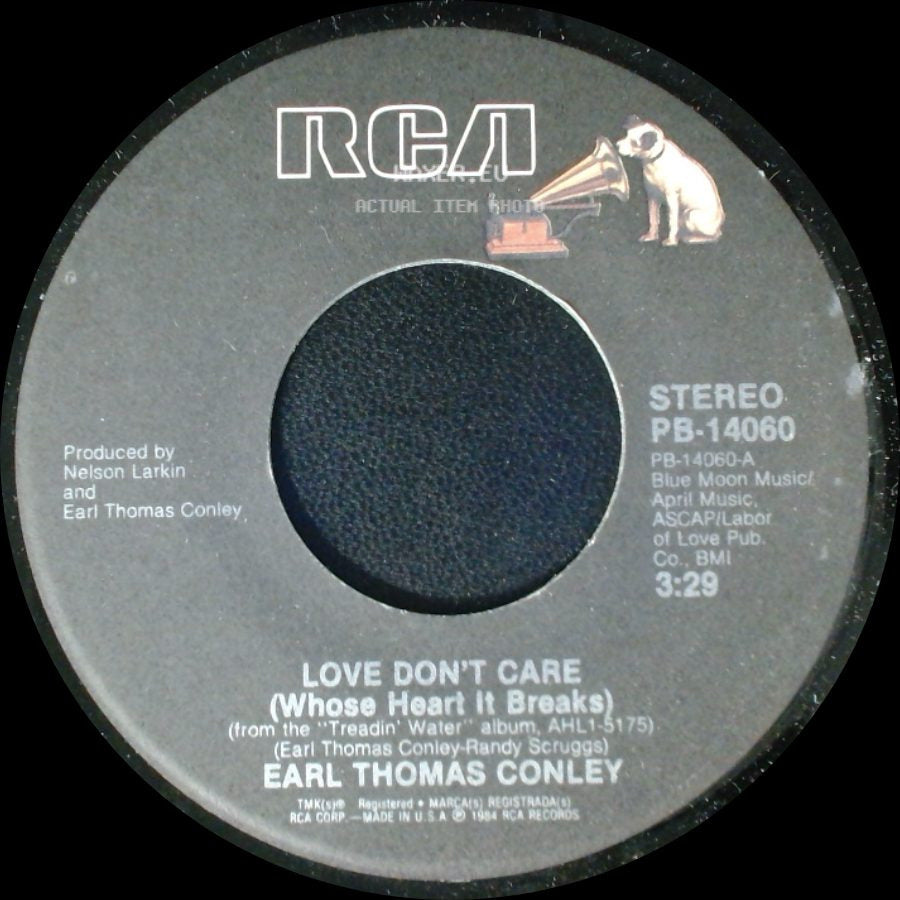 Earl Thomas Conley - Love Don't Care (Whose Heart It Breaks) / Turn This Bus Around (Bad Bob's) side A