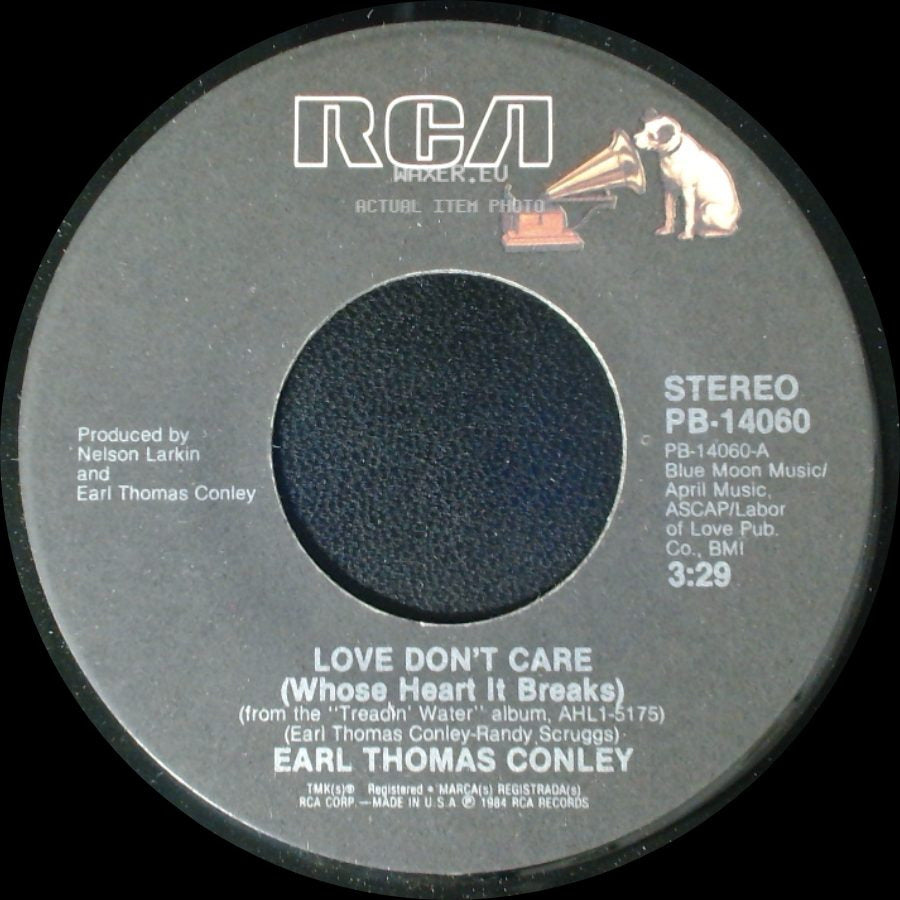 Earl Thomas Conley - Love Don't Care (Whose Heart It Breaks) / Turn This Bus Around (Bad Bob's) side A