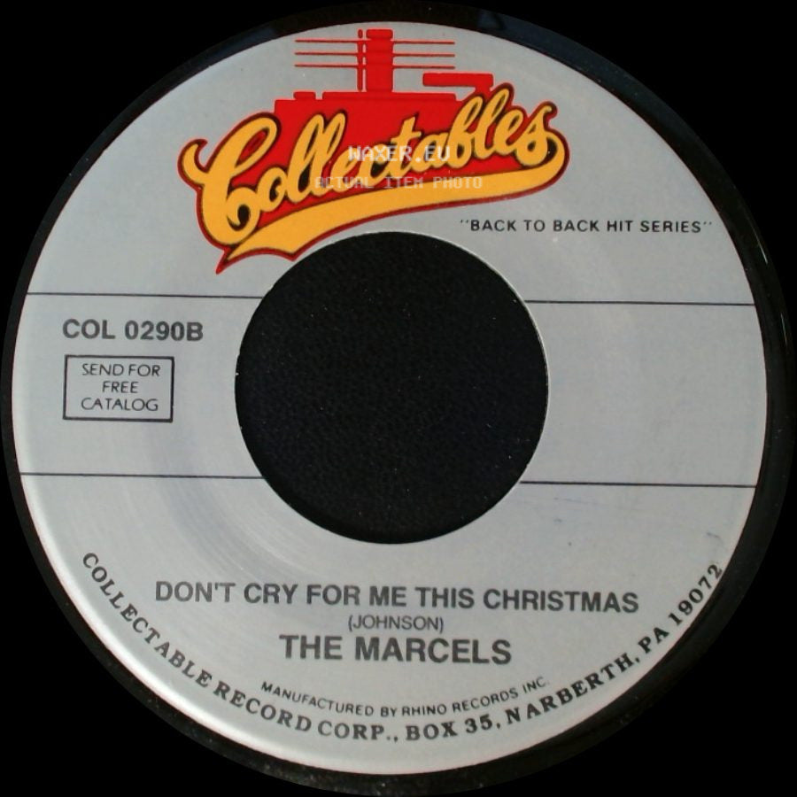 The Marcels - My Melancholy Baby / Don't Cry For Me This Christmas side B